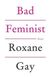 Bad feminist