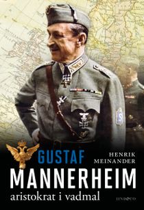 Gustaf Mannerheim : aristokrat i vadmal