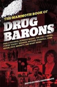 The Mammoth Book of Drug Barons | 0:e upplagan
