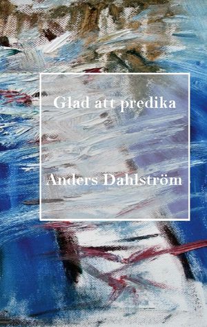 Glad att predika | 1:a upplagan