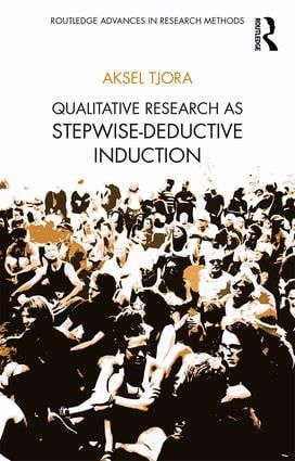 Qualitative Research as Stepwise-Deductive Induction | 0:e upplagan