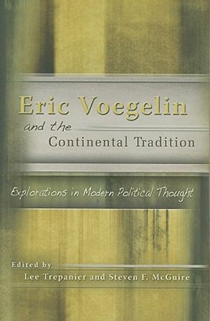 Eric Voegelin and the Continental Tradition