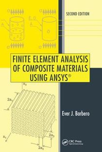 Finite element analysis of composite materials using ansys (r), second edit