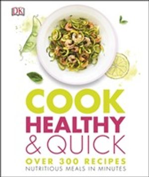 Cook Healthy and Quick