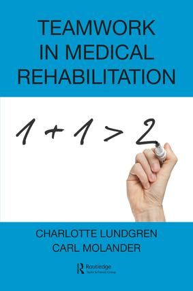 Teamwork in Medical Rehabilitation | 1:a upplagan