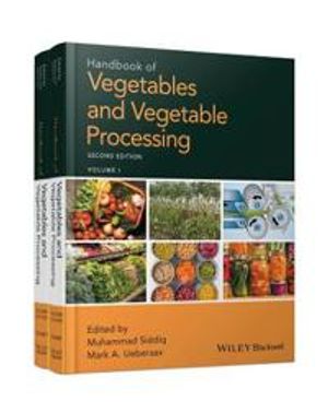 Handbook of Vegetables and Vegetable Processing |  2:e upplagan