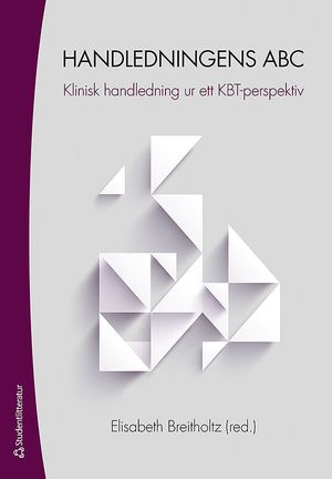 Handledningens ABC : Klinisk handledning ur ett KBT-perspektiv | 1:a upplagan