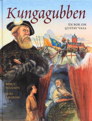 Kungagubben : En bok om Gustav Vasa |  2:e upplagan