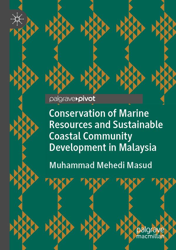 Conservation of Marine Resources and Sustainable Coastal Community Development in Malaysia | 1:a upplagan