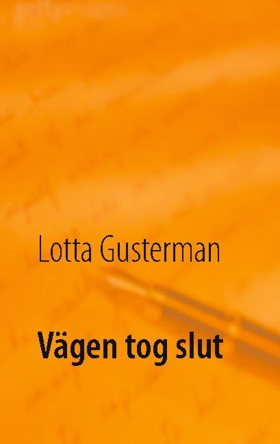 Vägen tog slut | 1:a upplagan