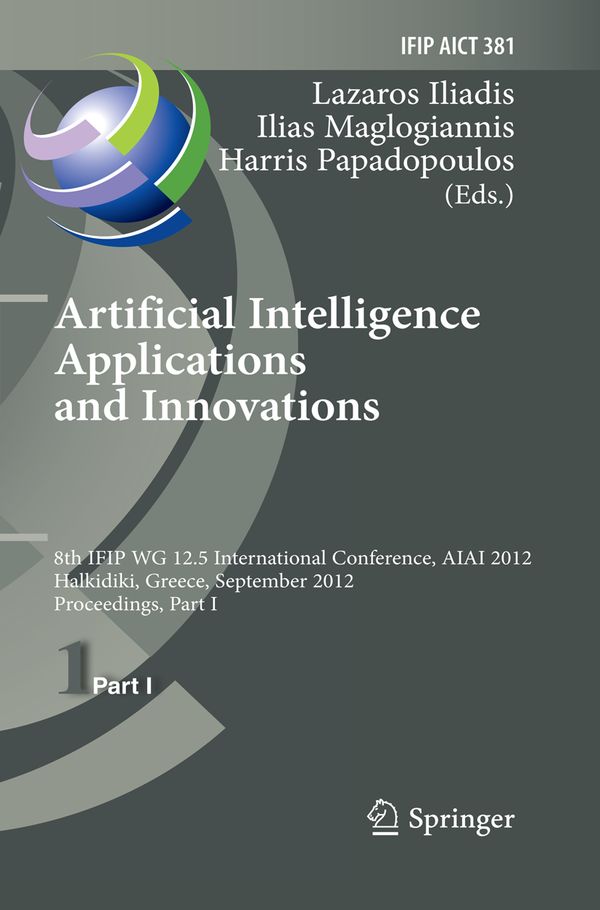 Artificial Intelligence Applications and Innovations | 1:a upplagan