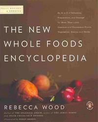 The New Whole Foods Encyclopedia | 0:e upplagan