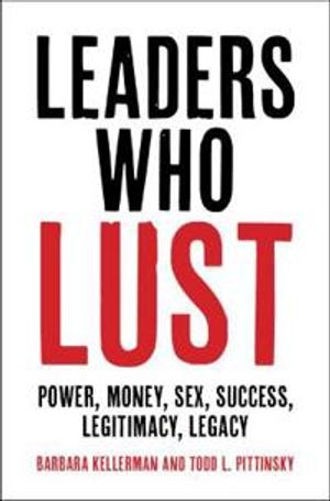 Leaders Who Lust