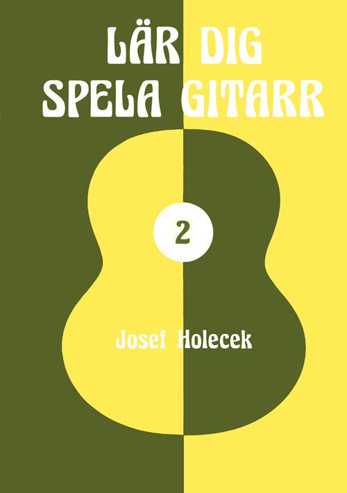 Lär dig spela gitarr 2 | 0:e upplagan
