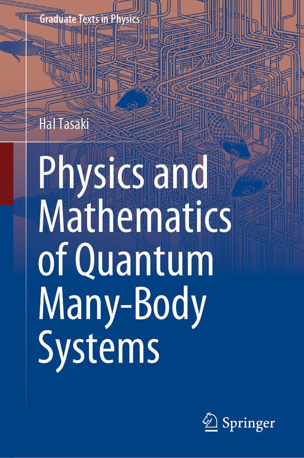 Physics and Mathematics of Quantum Many-Body Systems | 1:a upplagan