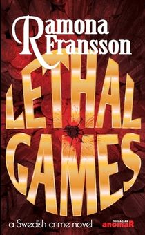 Lethal Games : a Swedish crime novel