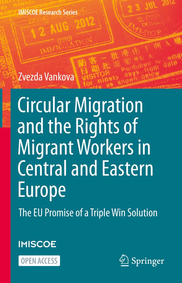 Circular Migration and the Rights of Migrant Workers in Central and Eastern Europe | 1:a upplagan