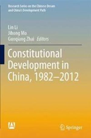 Constitutional Development in China, 1982-2012 | 1:a upplagan