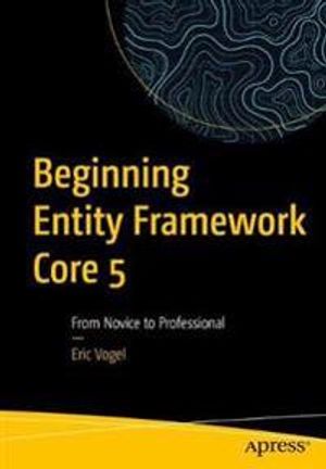 Beginning Entity Framework Core 5 | 1:a upplagan