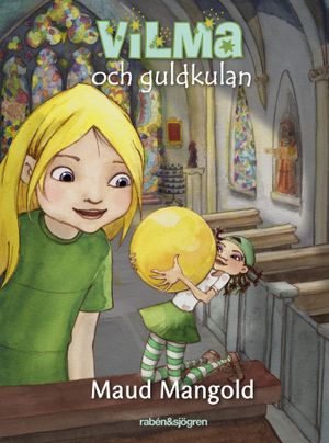 Vilma och guldkulan | 1:a upplagan