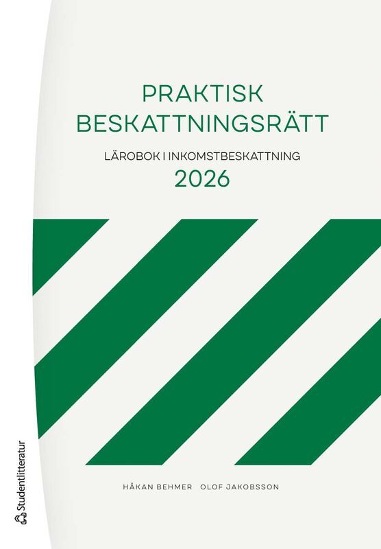 Praktisk beskattningsrätt : Lärobok i inkomstbeskattning 2026 | 33:e upplagan