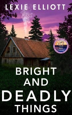 Bright and Deadly Things | 0:e upplagan