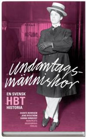 Undantagsmänniskor : en svensk HBT-historia | 1:a upplagan