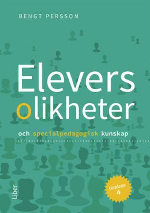 Elevers olikheter - och specialpedagogisk kunskap | 4:e upplagan