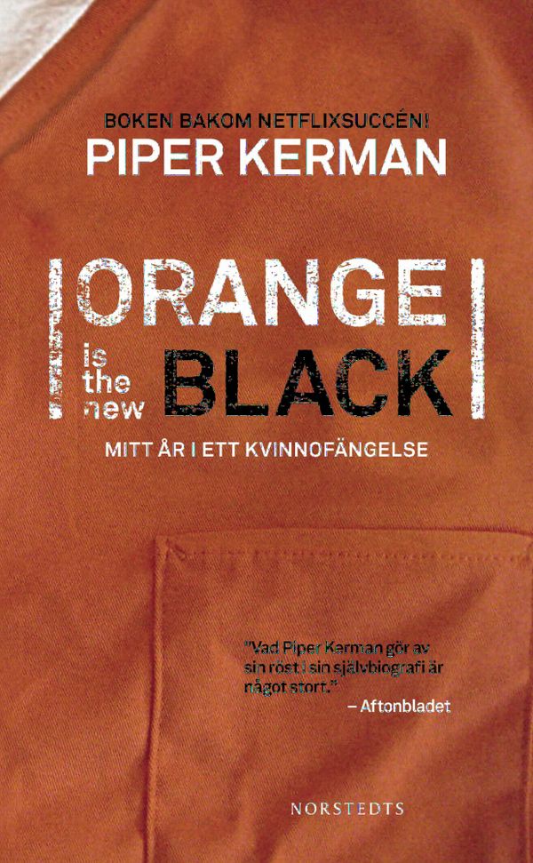 Orange Is the New Black : Mitt år i ett kvinnofängelse | 1:a upplagan