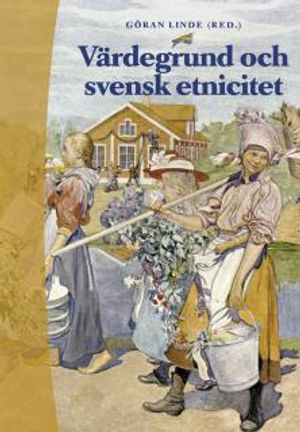 Värdegrund och svensk etnicitet | 1:a upplagan