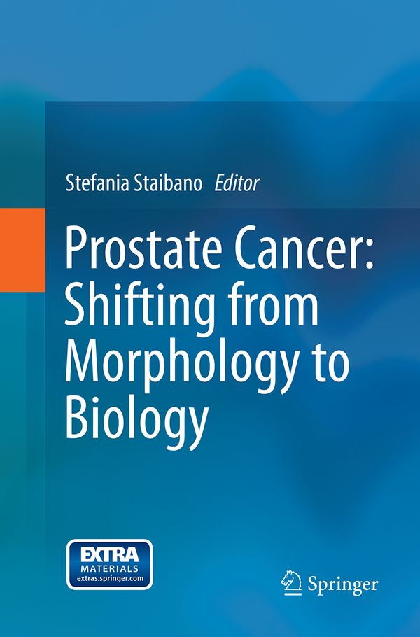 Prostate Cancer: Shifting from Morphology to Biology | 1:a upplagan