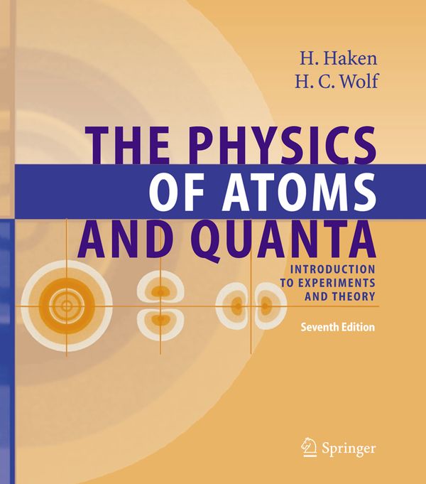 The physics of atoms and quanta | 7:e upplagan