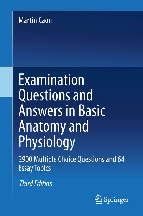 Examination Questions and Answers in Basic Anatomy and Physiology | 3:e upplagan