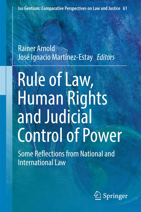 Rule of Law, Human Rights and Judicial Control of Power | 1:a upplagan
