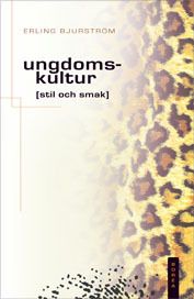 Ungdomskultur, stil och smak | 1:a upplagan