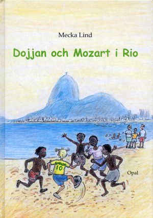 Dojjan och Mozart i Rio | 1:a upplagan