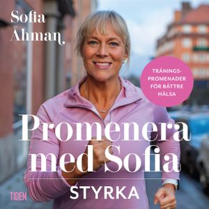 Promenera med Sofia - Styrka | 1:a upplagan