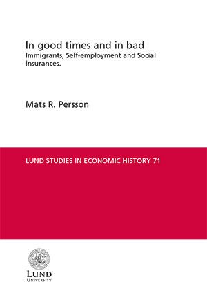 In good times and in bad : immigrants, self-employment and social insurances | 0:e upplagan