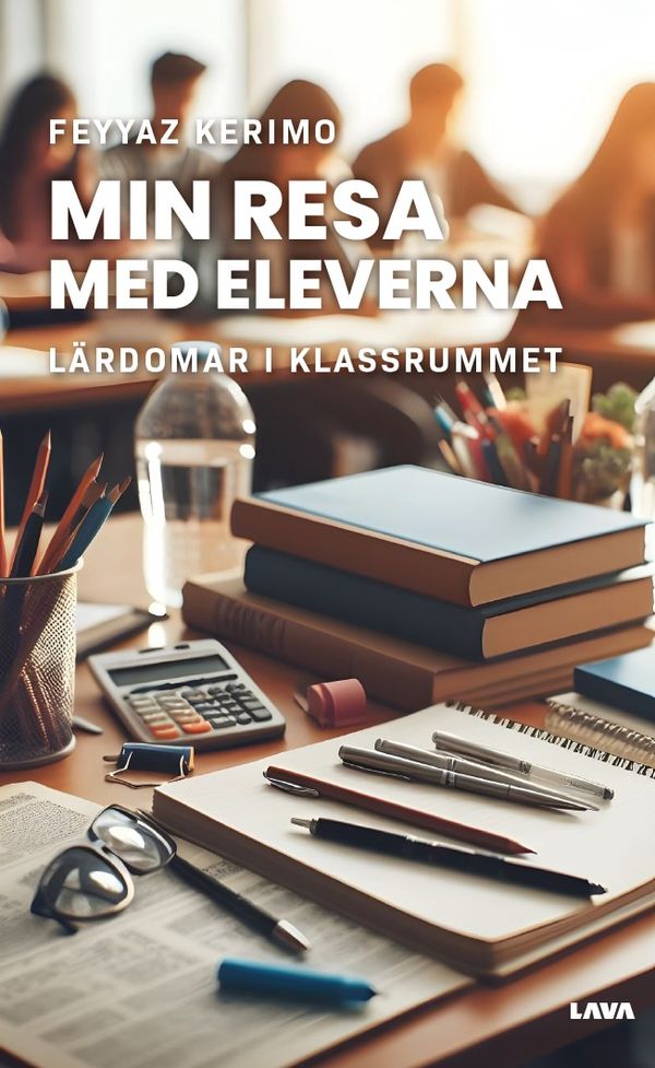 Min resa med eleverna – lärdomar i klassrummet | 0:e upplagan
