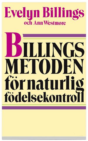 Billingsmetoden för naturlig födelsekontroll | 1:a upplagan