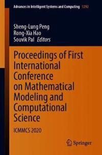 Proceedings of First International Conference on Mathematical Modeling and Computational Science