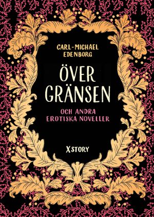 Över gränsen och andra erotiska noveller | 1:a upplagan