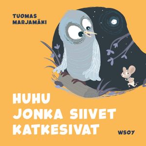 Pikku Kakkosen iltasatu: Huhu jonka siivet katkesivat | 1:a upplagan