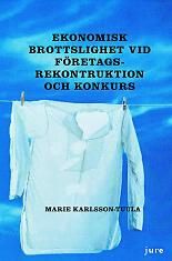 Ekonomisk brottslighet vid företagsrekonstruktion och konkurs | 1:a upplagan