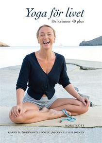 Yoga för livet : för kvinnor 40 plus