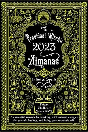 Practical Witch'S Almanac 2023, The