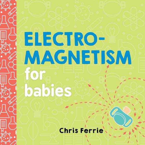 Electromagnetism for Babies | 0:e upplagan