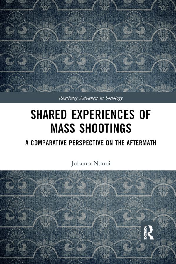 Shared Experiences of Mass Shootings | 1:a upplagan