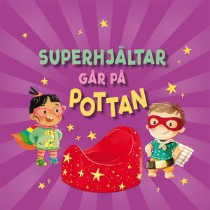 Superhjältar går på pottan | 1:a upplagan