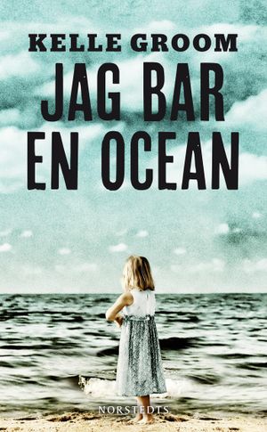 Jag bar en ocean | 1:a upplagan